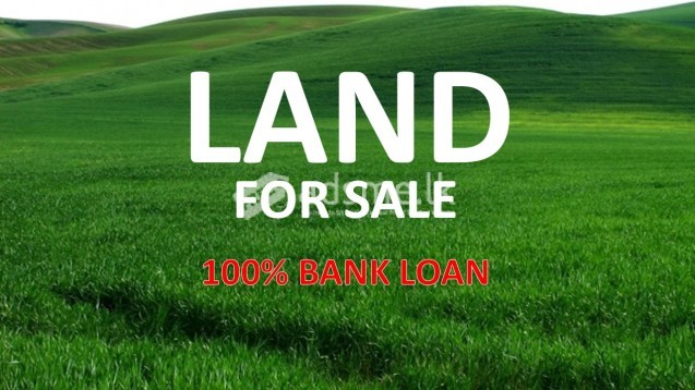 LAND FOR SALE with 100% BANK LOAN