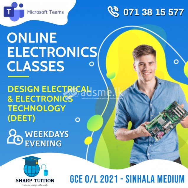 Design Electrical & Electronics Technology (DEET) Tuition Classes for grade 10 & 11 (O/L). 10 වසර සහ11වසර 0/L සිසුන් සඳහා පන්ති පැවැත්වේ.